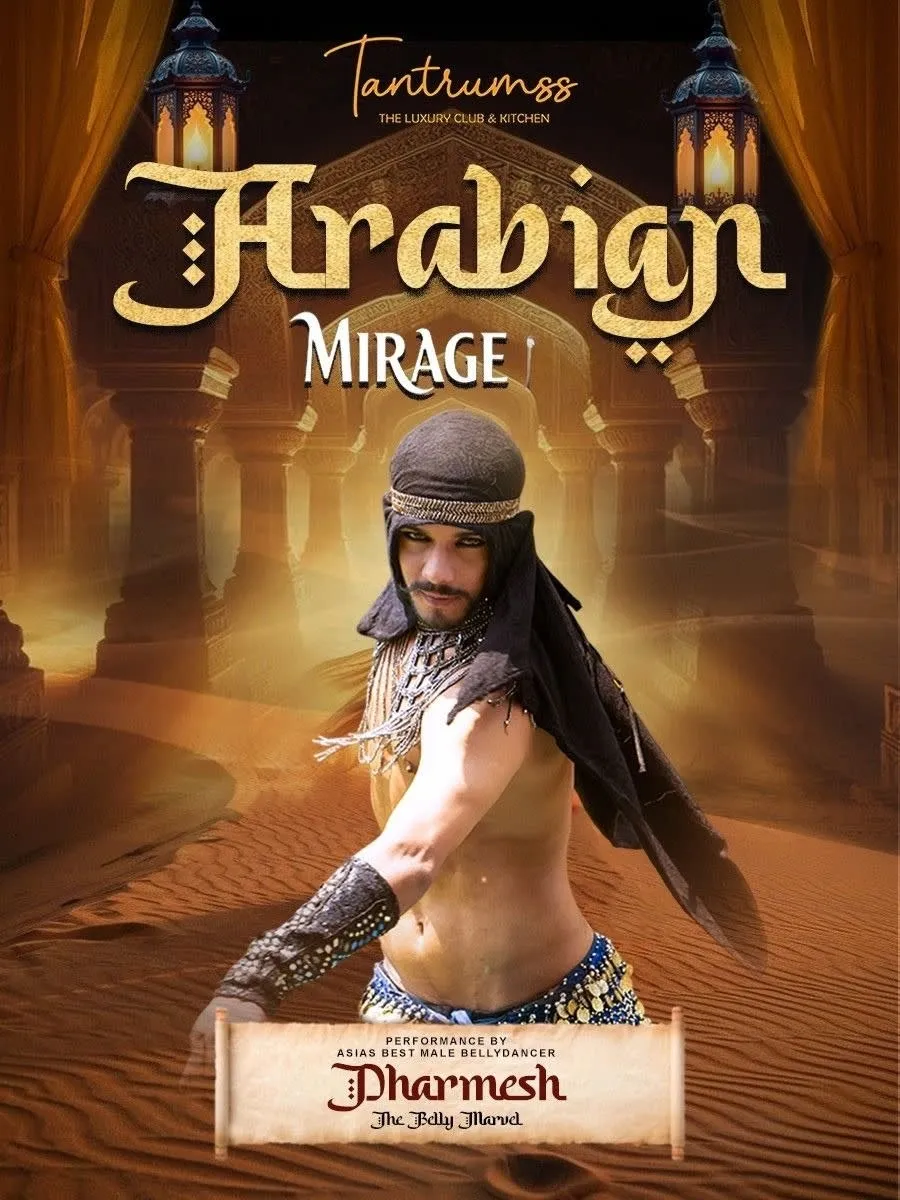 Arabian Mirage 3.0 - Performance by Asia's Best Male Bellydancer (Dharmesh Naik)